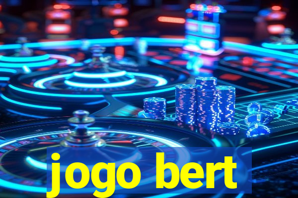 jogo bert